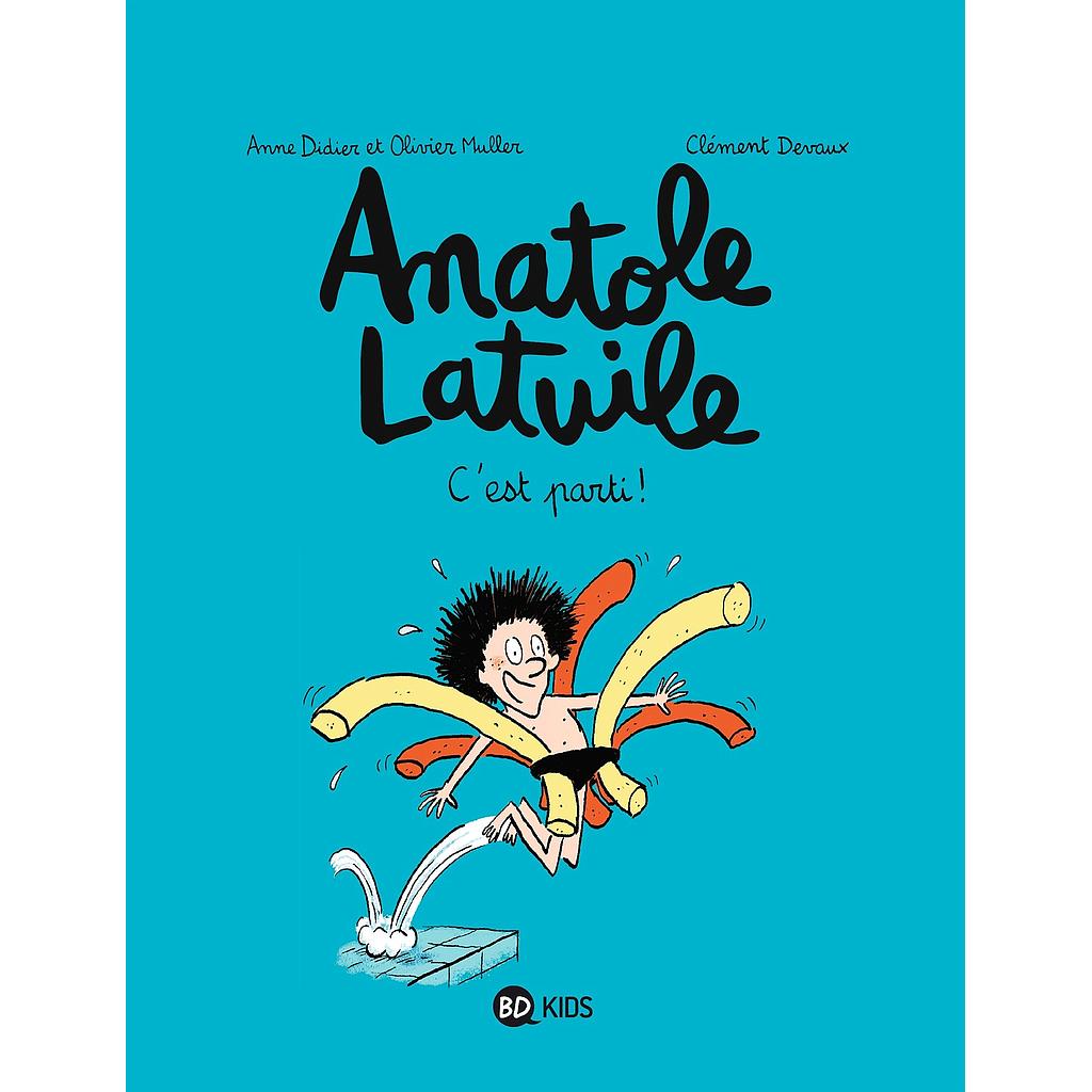 [BD-7648] Anatole Latuile T1 C'est parti