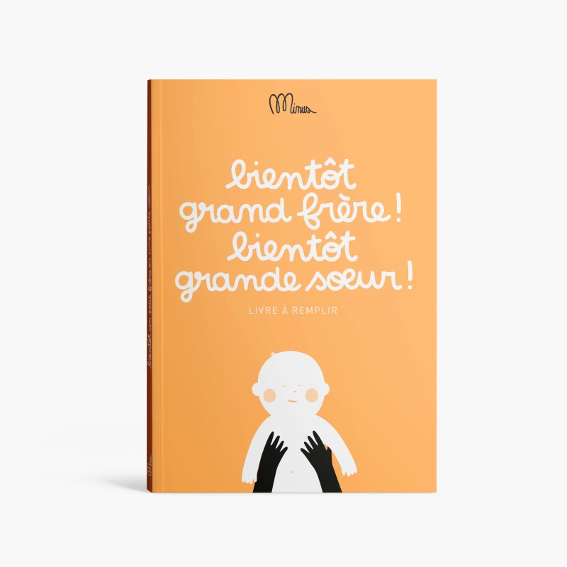 Bientôt grand frère ! Bientôt grande soeur - Minus