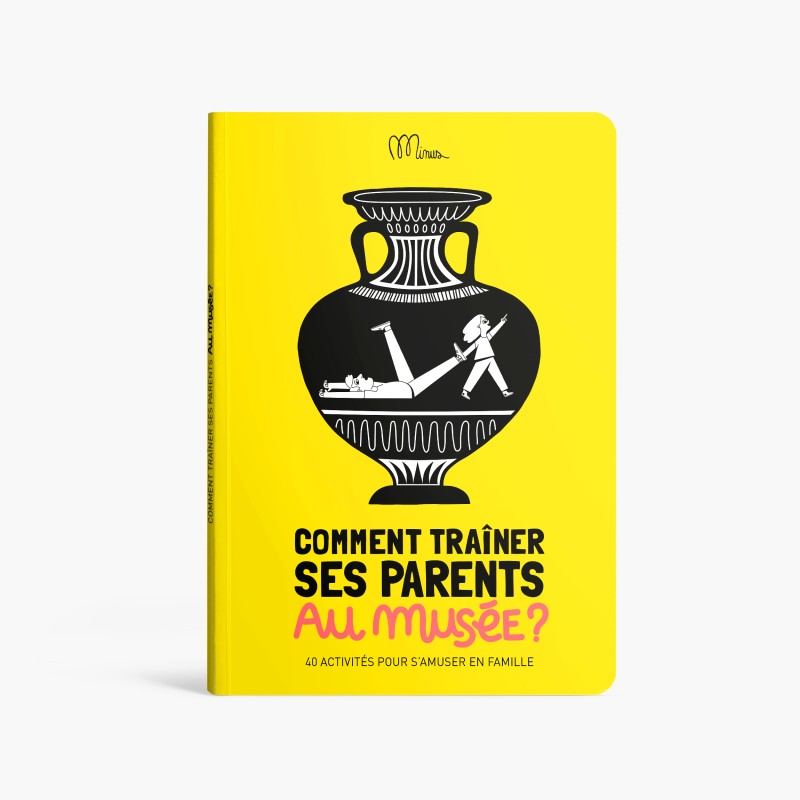 Comment traîner ses parents au musée ?