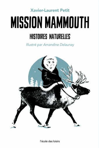 [NE-9652] Mission mammouth Histoires naturelles 