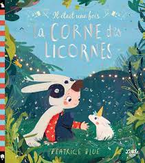 [LI_1670] Il était une fois La Corne des Licornes