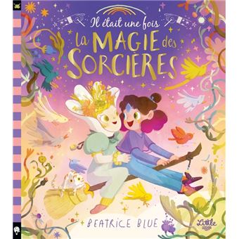 Il était une fois la magie des sorcières