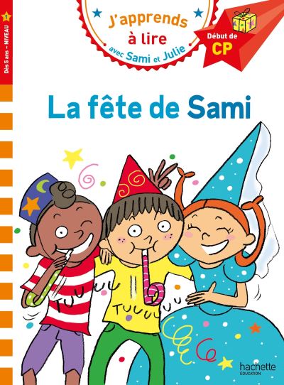[HA-2972] J'apprends à lire avec Sami et Julie - La fête de Sami - Début de CP Niveau 1