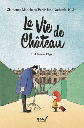 La vie de château