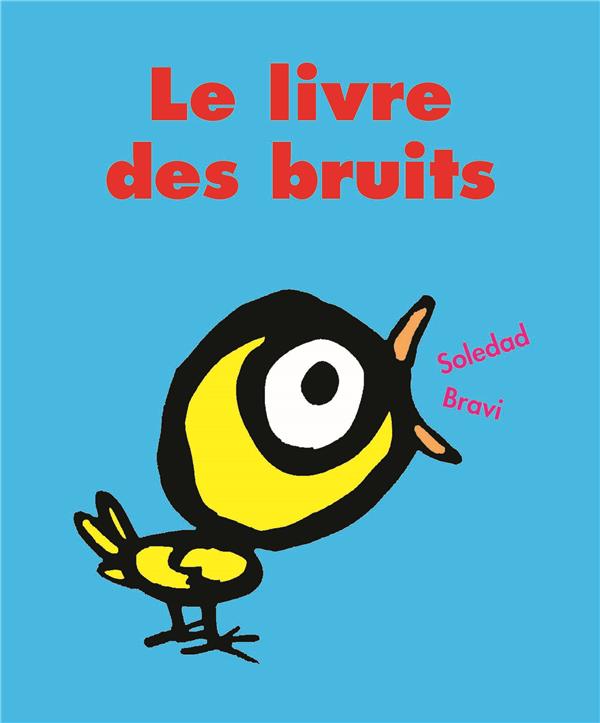 Le livre des bruits (Petit Loulou)