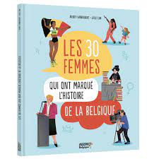 Les 30 femmes qui ont marqué l'histoire de la Belgique