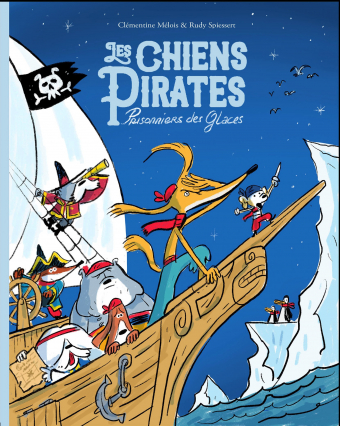 Les Chiens pirates Prisonniers des glaces