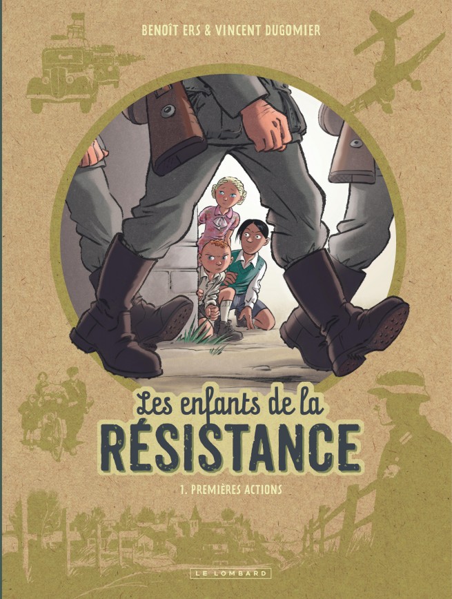 Les Enfants de la Résistance Tome 1 Premières actions