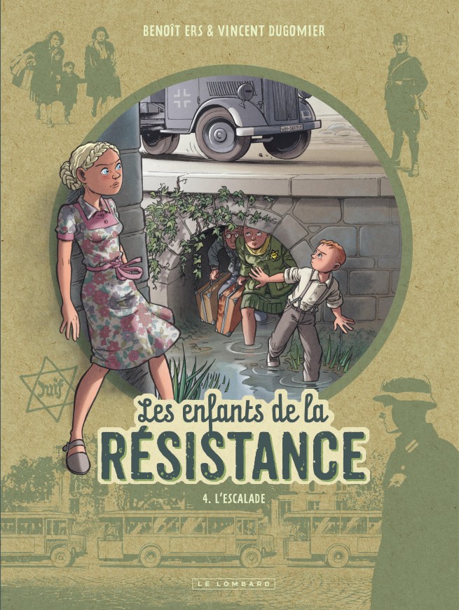 Les Enfants de la Résistance Tome 4 L'Escalade
