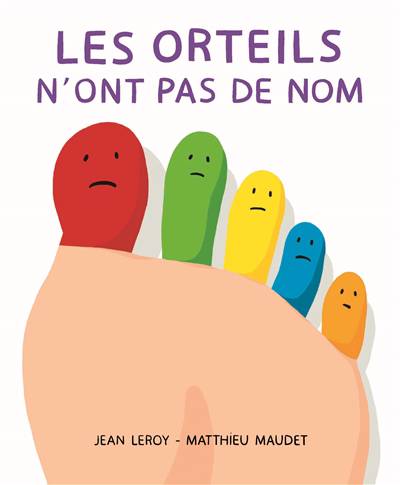 Les orteils n'ont pas de nom (Petit Loulou)
