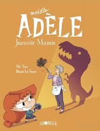 Mortelle Adèle T16 