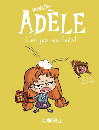 Mortelle Adèle T3
