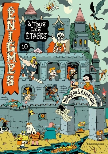 Enigmes à tous les étages Dingueries et Dragons Tome 10