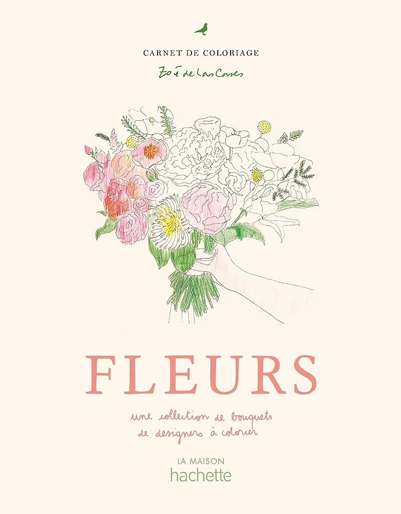 Carnet de coloriage Fleurs de Zoé de Las Cases