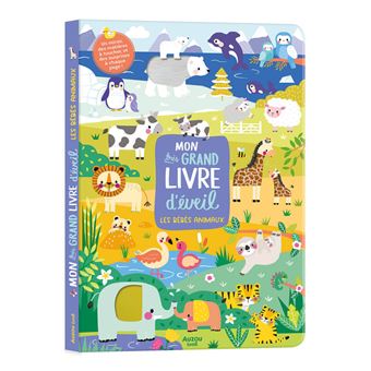 Mon très grand livre d'éveil - Les Bébés Animaux 