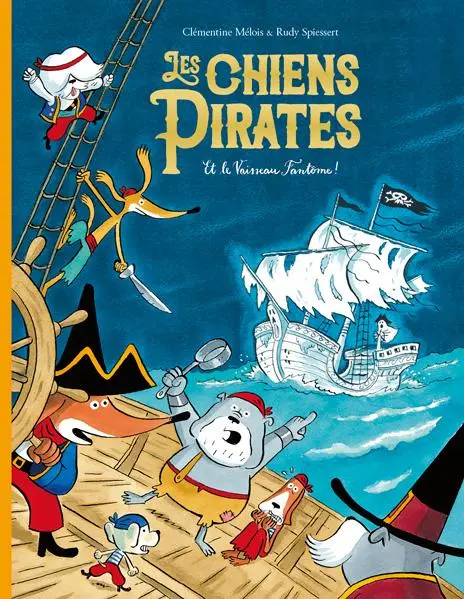 Les Chiens Pirates et le vaisseaux fantôme