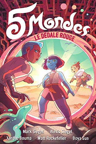 5 mondes Tome 3 - Le Dédale rouge