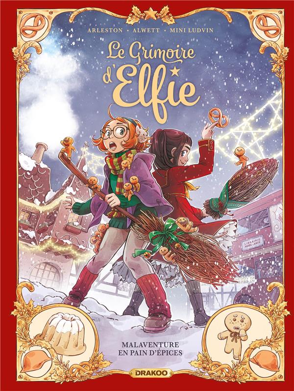 [DR-0951] Le Grimoire d'Elfie Tome 3 Malaventure en pain d'épices