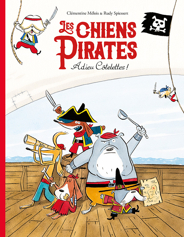 Les Chiens Pirates - Adieu Côtelettes !