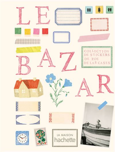 Le bazar - Collection de stickers de Zoe de Las Cases