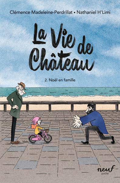 La vie de château Noël en famille Tome 2 