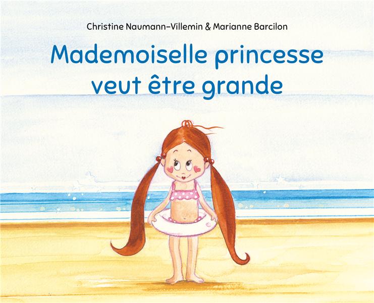 Mademoiselle princesse veut être grande (Les Lutins)