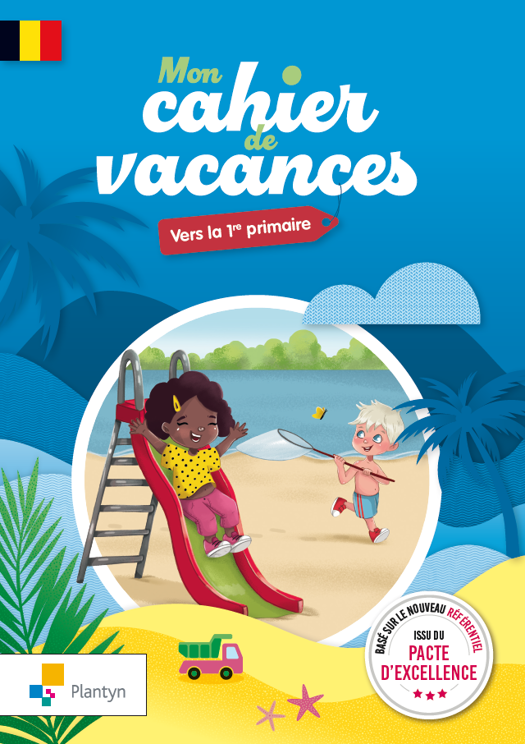 Mon cahier de vacances Vers la 1re primaire