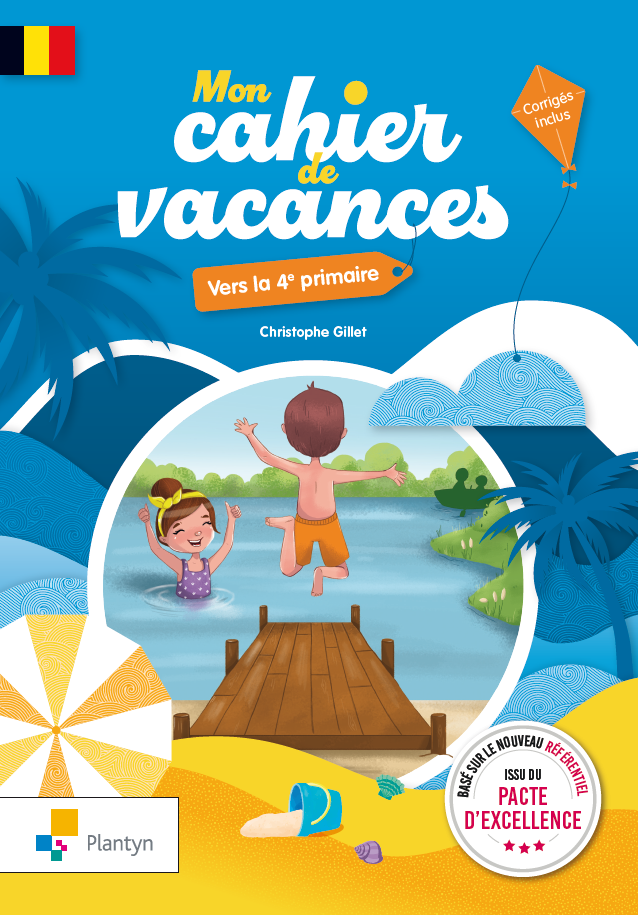 Mon cahier de vacances Vers la 4e primaire