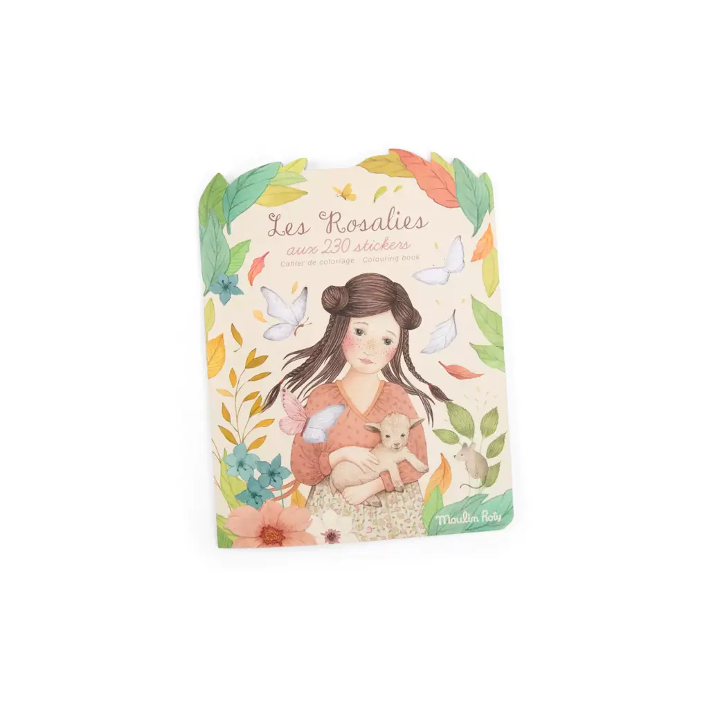 Cahier de coloriage aux 230 stickers Les Rosalies Moulin Roty    