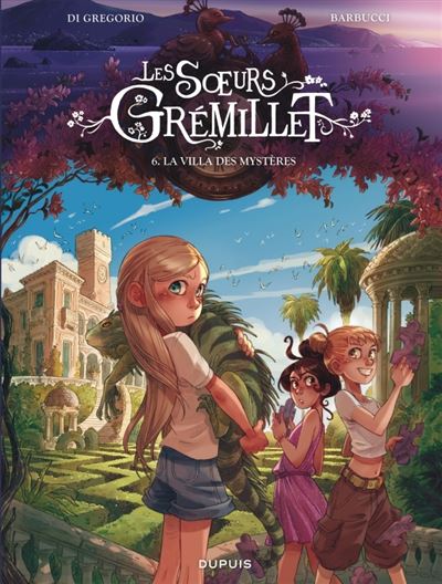 Les soeurs Grémillet Tome 6  La villa des mystères 
