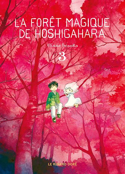 La forêt magique de Hoshigahara Tome 3 