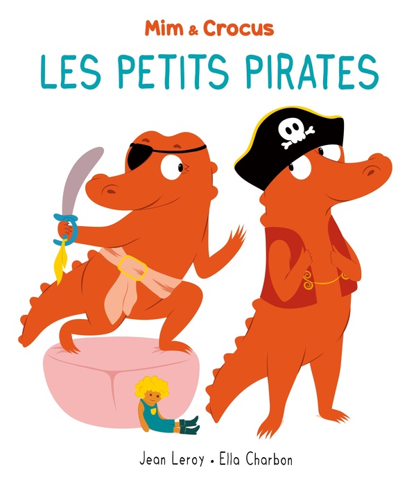 Mim et Crocus Les petits pirates 