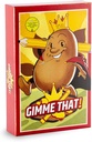 Gimme That ! 