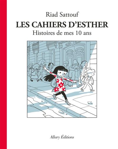 [AL-0848] Les cahiers d'Esther - Histoires de mes 10 ans