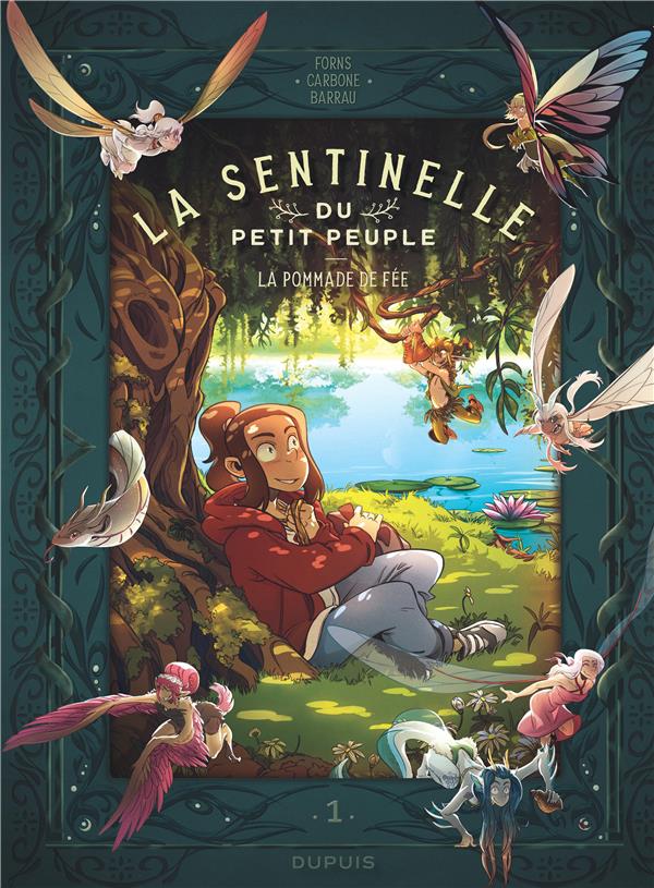 La sentinelle du petit peuple T1 - La pommade de fée