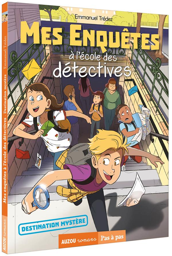 Mes enquêtes à l'école des détectives Destination mystère Tome 2 