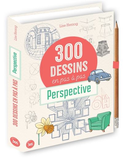 300 modèles à dessiner pas à pas Perspective