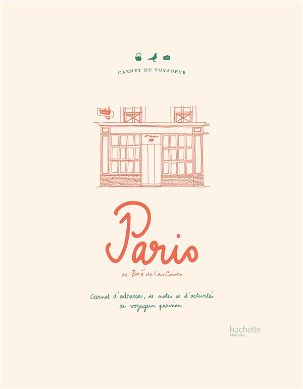 [HA-4814] Carnet du voyageur Paris - Carnet d'adresses, de notes et d'activités du voyageur parisien