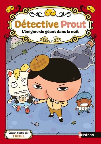 Détective Prout L'énigme du géant dans la nuit Tome 2