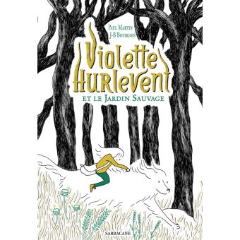 Violette Hurlevent et le Jardin Sauvage 