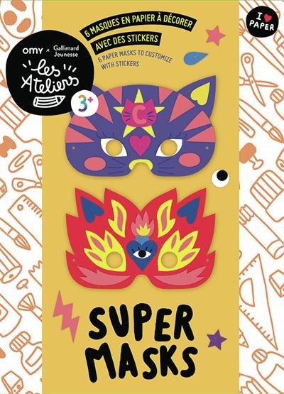 Super Masks - les Ateliers Omy x Gallimard