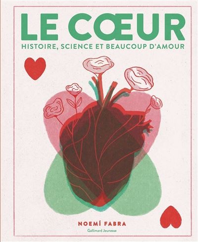 Le Coeur Histoire, science et beaucoup d'amour