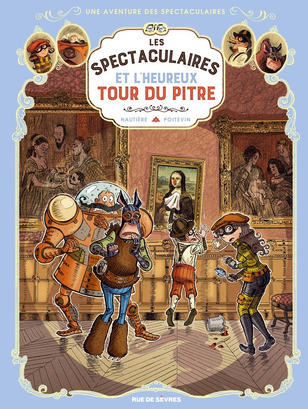 Les spectaculaires et l'heureux tour du pitre