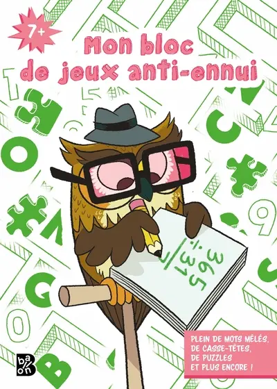 Mon bloc de jeux anti-ennui 7+  