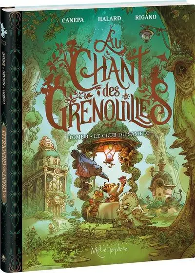 Au Chant Des Grenouilles Tome 3
