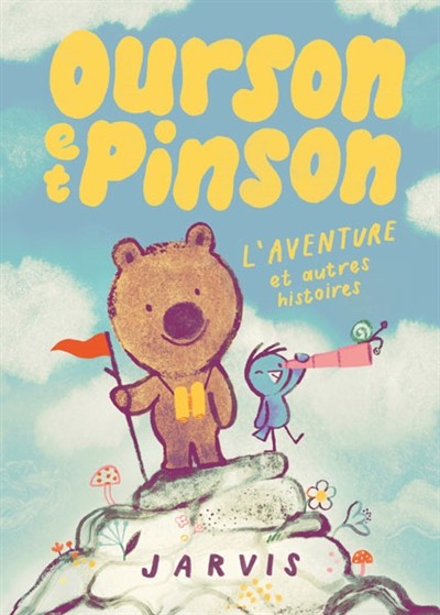 Ourson et Pinson Tome 3 - L'aventure et autres histoires