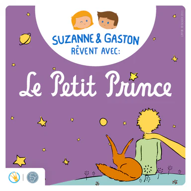 [LU-1046] Suzanne et Gaston rêvent avec Le Petit Prince - Lunii