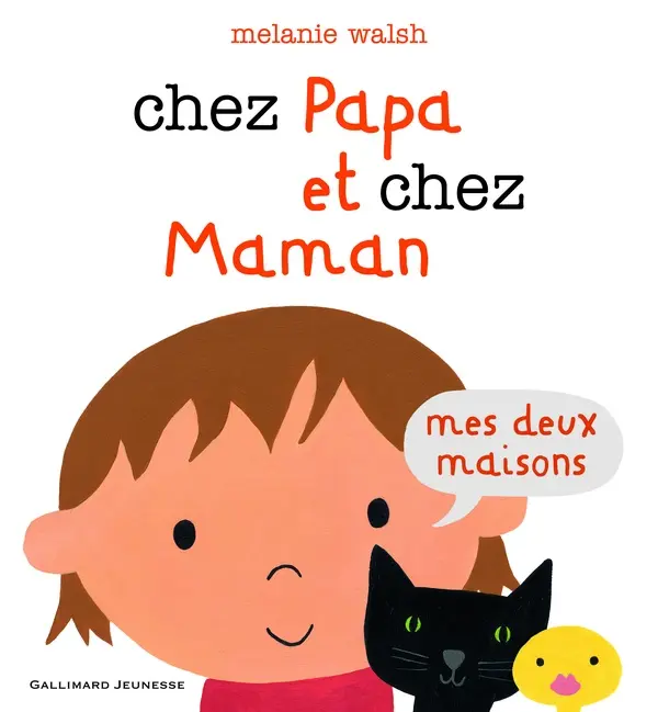Chez papa et chez maman ; mes deux maisons 