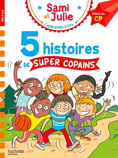 Sami Et Julie : 5 Histoires De Super Copains : Début De CP