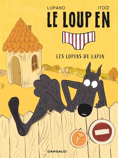 Le loup en slip T9 - Les lopins du lapin